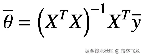 \overline{\theta}={\left({X}^TX\right)}^{-1}{X}^T\overline{y}