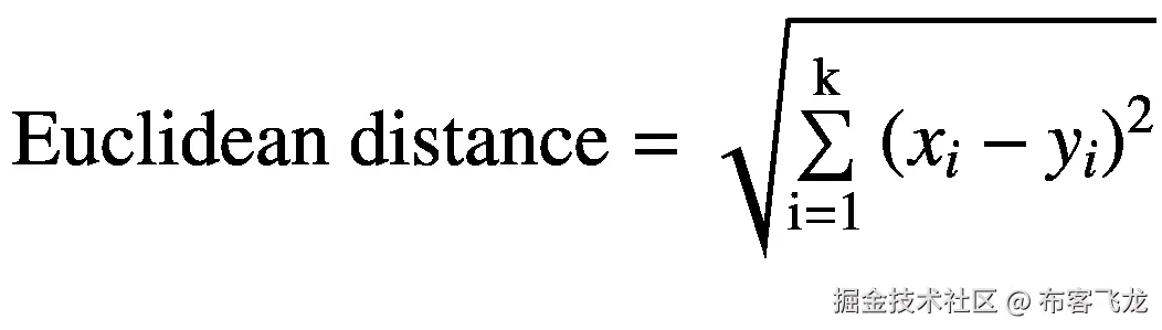 \mathrm{Euclidean}\ \mathrm{distance}=\sqrt{\sum \limits_{\mathrm{i}=1}^{\mathrm{k}}{\left({x}_i-{y}_i\right)}²}
