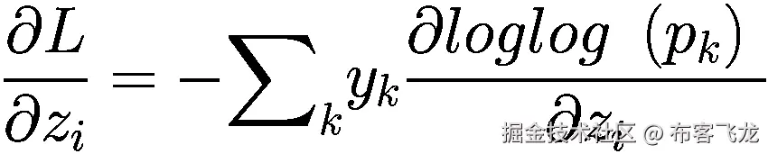 \frac{\partial L}{\partial {z}_i}=-{\sum}_k{y}_k\frac{\partial loglog\ \left({p}_k\right)\ }{\partial {z}_i}