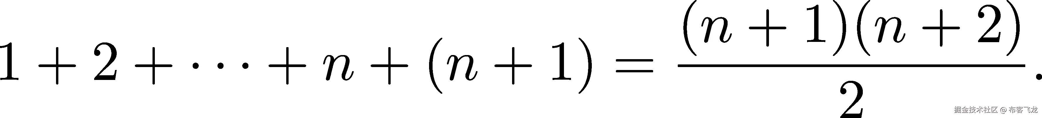  (n-+-1)(n-+-2) 1+ 2 + ⋅⋅⋅+ n+ (n + 1) = 2 . 