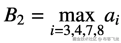 {B}_2=\underset{i=3,4,7,8}{\max }{a}_i