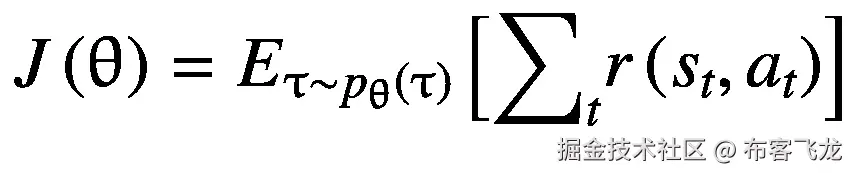 J\left(\uptheta \right)={E}_{\uptau \sim {p}_{\uptheta}\left(\uptau \right)}\left[{\sum}_tr\left({s}_t,{a}_t\right)\right]