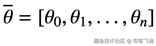 \overline{\theta}=\left[{\theta}_0,{\theta}_1,\dots, {\theta}_n\right]