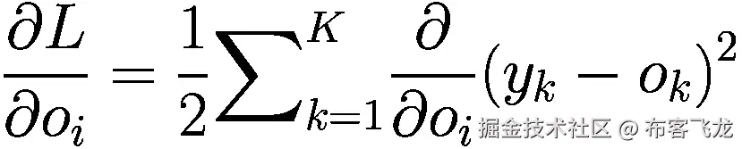 \frac{\partial L}{\partial {o}_i}=\frac{1}{2}{\sum}_{k=1}^K\frac{\partial }{\partial {o}_i}{\left({y}_k-{o}_k\right)}²