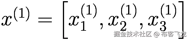{x}^{(1)}=\left[{x}_1^{(1)},{x}_2^{(1)},{x}_3^{(1)}\right]