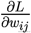 \frac{\partial L}{\partial {w}_{ij}}