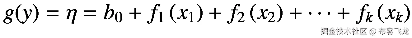 g(y)=\eta ={b}_0+{f}_1\left({x}_1\right)+{f}_2\left({x}_2\right)+\cdots +{f}_k\left({x}_k\right)