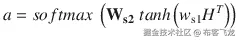 a= softmax\;\left({\mathbf{W}}_{\mathbf{s2}}\; tanh\left({w}_{\mathrm{s}1}{H}^T\right)\right)