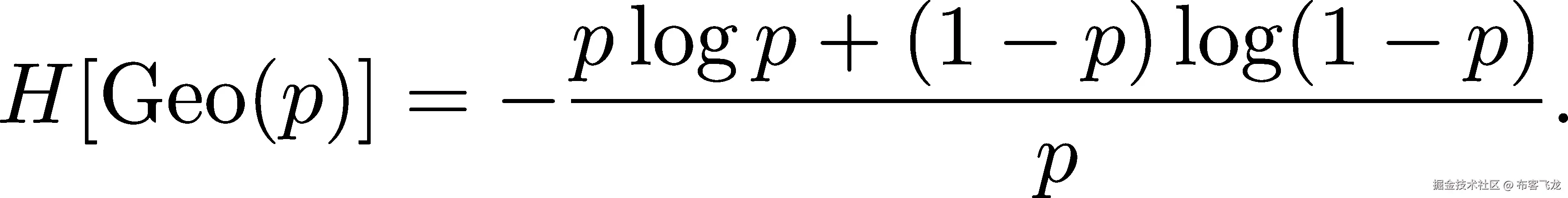H [Geo (p)] = − plogp-+-(1−-p)-log(1-−-p). p 