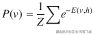 P(v)=\frac{1}{Z}{\displaystyle \sum }{e}^{- E\left( v, h\right)}