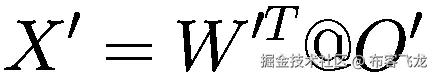 {X}^{\prime }={W}^{\prime T}@{O}^{\prime }