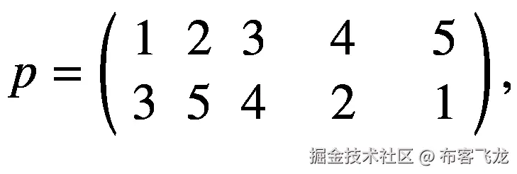 p=\left(\begin{array}{ccc}1&amp; 2&amp; 3\kern1.25em 4\kern1.5em 5\\ {}3&amp; 5&amp; 4\kern1.25em 2\kern1.5em 1\end{array}\right),