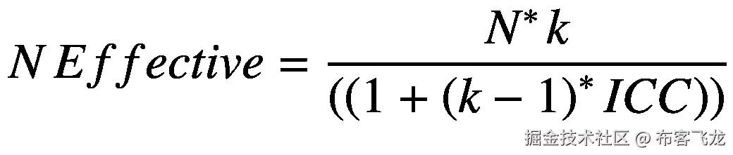 N\kern0.125em Effective=\frac{N^{\ast}\kern0.125em k}{\left(\left(1+{\left(k-1\right)}^{\ast}\kern0.125em ICC\right)\right)}