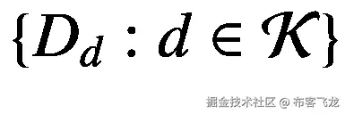 \left\{{D}_d:d\in \mathcal{K}\right\}