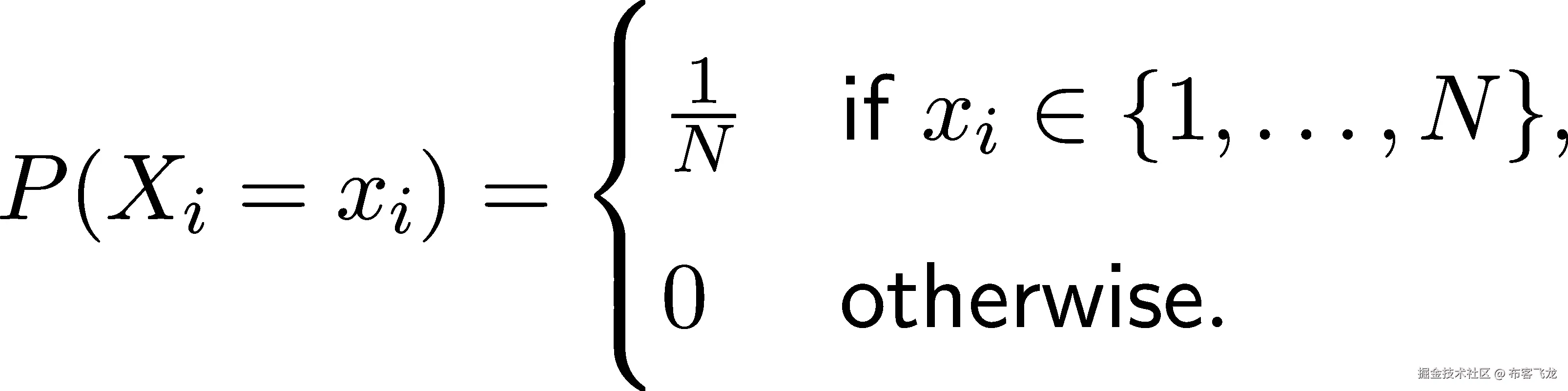  ( |{ -1 P (X = x ) = N if xi ∈ {1,...,N }, i i |( 0 otherwise. 