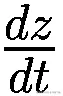 \frac{dz}{dt}