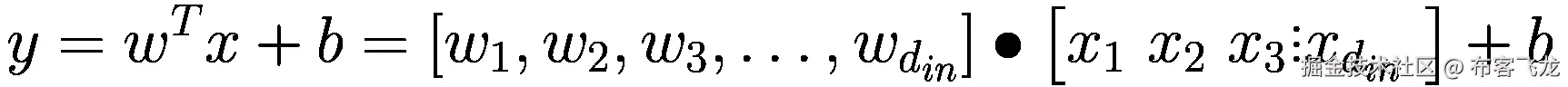 y={w}^Tx+b=\left[{w}_1,{w}_2,{w}_3,\dots, {w}_{d_{in}}\right]\bullet \left[{x}_1\ {x}_2\ {x}_3\vdots {x}_{d_{in}}\ \right]+b