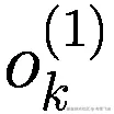 {o}_k^{(1)}