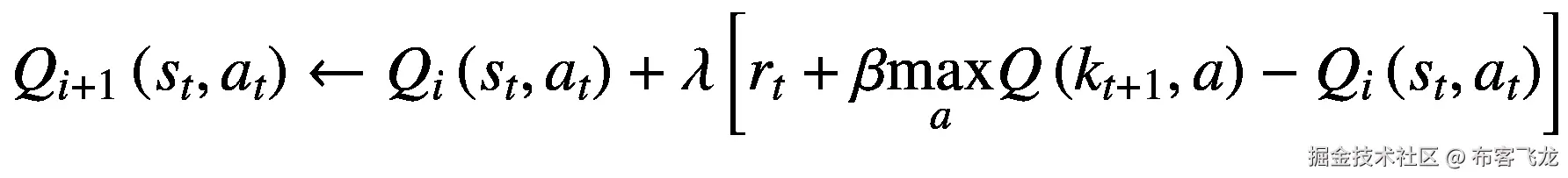 {Q}_{i+1}\left({s}_t,{a}_t\right)\leftarrow {Q}_i\left({s}_t,{a}_t\right)+\lambda \left[{r}_t+\beta \underset{a}{\max }Q\left({k}_{t+1},a\right)-{Q}_i\left({s}_t,{a}_t\right)\right]