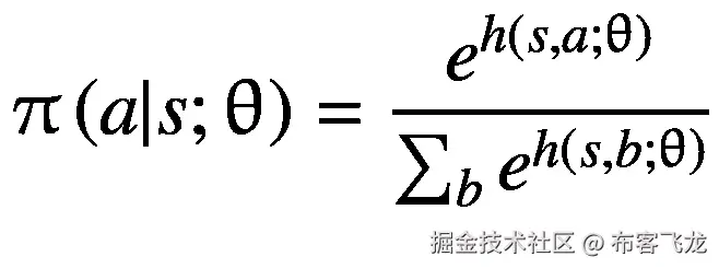 \uppi \left(a|s;\uptheta \right)=\frac{e^{h\left(s,a;\uptheta \right)}}{\sum_b{e}^{h\left(s,b;\uptheta \right)}}