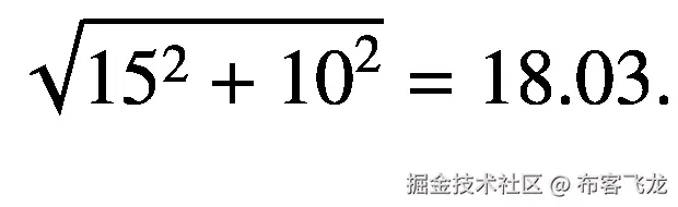 \sqrt{15²+{10}²}=18.03\.