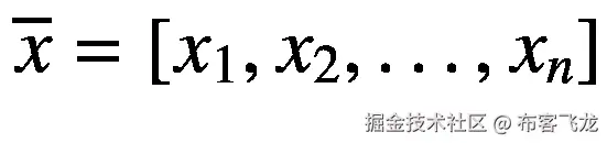 \overline{x}=\left[{x}_1,{x}_2,\dots, {x}_n\right]