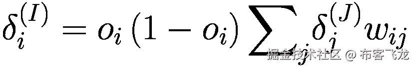 {\delta}_i^{(I)}={o}_i\left(1-{o}_i\right){\sum}_j{\delta}_j^{(J)}{w}_{ij}