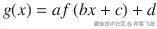 g(x)= af\left( bx+c\right)+d