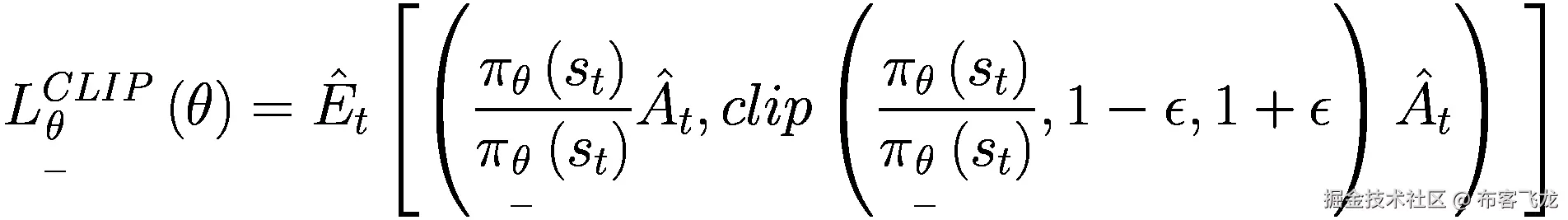 {L}_{\underset{\_}{\theta}}^{CLIP}\left(\theta \right)={\hat{E}}_t\left[\left(\frac{\pi_{\theta}\left({s}_t\right)}{\pi_{\underset{\_}{\theta }}\left({s}_t\right)}{\hat{A}}_t, clip\left(\frac{\pi_{\theta}\left({s}_t\right)}{\pi_{\underset{\_}{\theta }}\left({s}_t\right)},1-\epsilon, 1+\epsilon \right){\hat{A}}_t\right)\ \right]