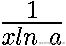 \frac{1}{xln\ a}