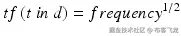 tf\left(t\ in\ d\right) = frequenc{y}^{1/2}