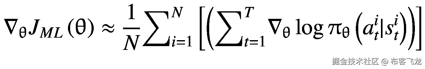 {\nabla}_{\uptheta}{J}_{ML}\left(\uptheta \right)\approx \frac{1}{N}{\sum}_{i=1}^N\left[\left({\sum}_{t=1}^T{\nabla}_{\uptheta}\log {\uppi}_{\uptheta}\left({a}_t^i|{s}_t^i\right)\right)\right]