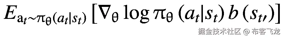 {E}_{{\mathrm{a}}_t\sim {\uppi}_{\uptheta}\left({a}_t|{s}_t\right)}\left[{\nabla}_{\uptheta}\log {\uppi}_{\uptheta}\left({a}_t|{s}_t\right)b\left({s}_{t\prime}\right)\right]