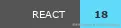 React