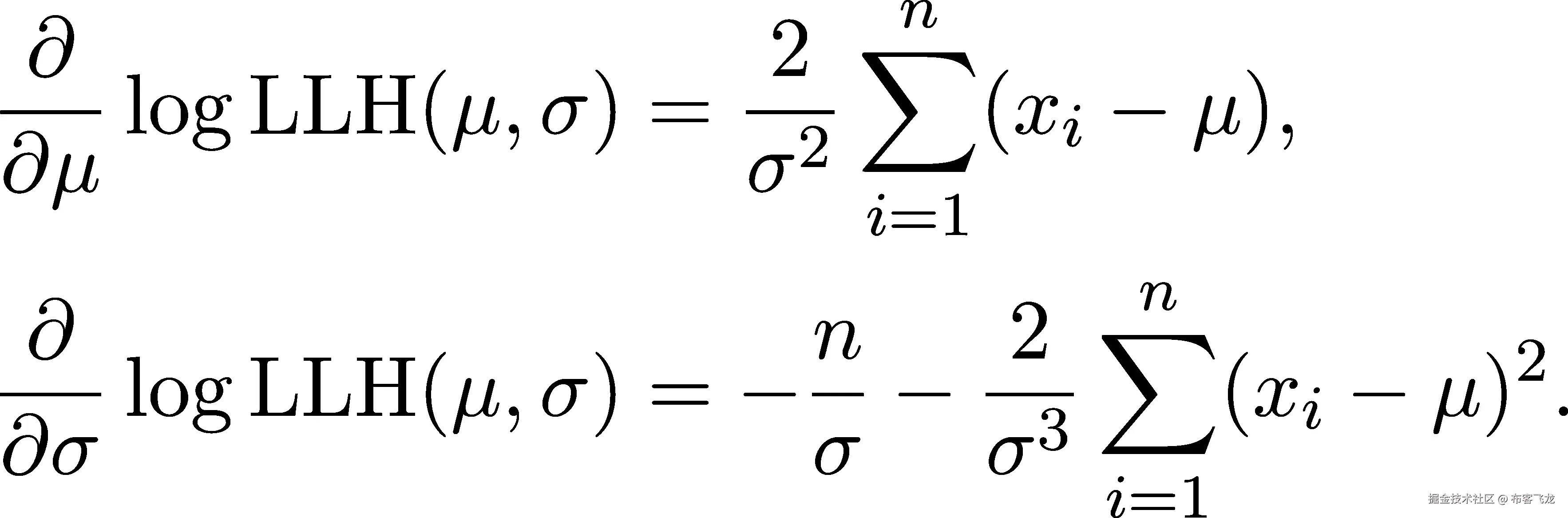  ∑n ∂--log LLH (μ,σ) = -2- (xi − μ), ∂μ σ2 i=1 ∑n ∂--log LLH (μ,σ) = − n-− -2- (xi − μ)2. ∂σ σ σ3 i=1 