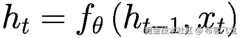 {h}_t={f}_{\theta}\left({h}_{t-1},{x}_t\right)