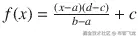 f(x)=\frac{\left(x-a\right)\left(d-c\right)}{b-a}+c