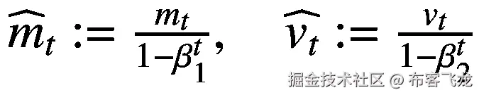 $$ {\widehat{m}}_t:= \frac{m_t}{1-{\beta}_1^t},\kern1em \widehat{v_t}:= \frac{v_t}{1-{\beta}_2^t} $$