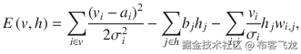 E\left( v, h\right) = {\displaystyle \sum_{i\in v}}\frac{{\left({v}_i-{a}_i\right)}²}{2{\sigma}_i²} - {\displaystyle \sum_{j\in h}}{b}_j{h}_j - {\displaystyle \sum_{i, j}}\frac{v_i}{\sigma_i}{h}_j{w}_{i, j},