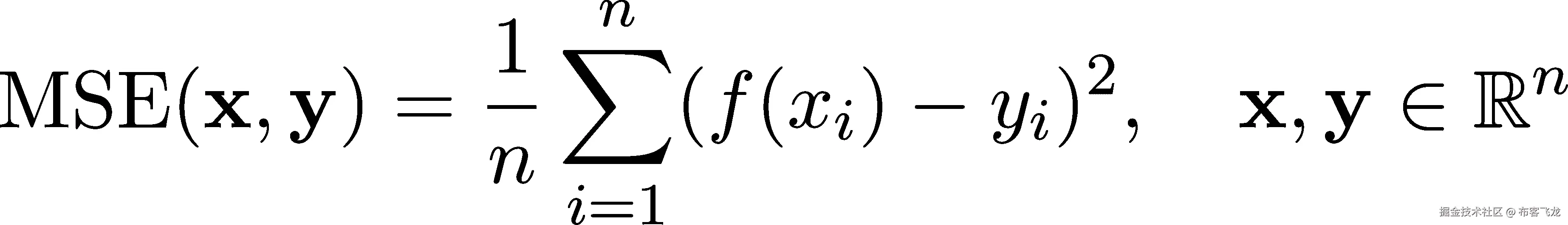  -1∑n 2 n MSE (x,y ) = n (f(xi)− yi) , x,y ∈ ℝ i=1 