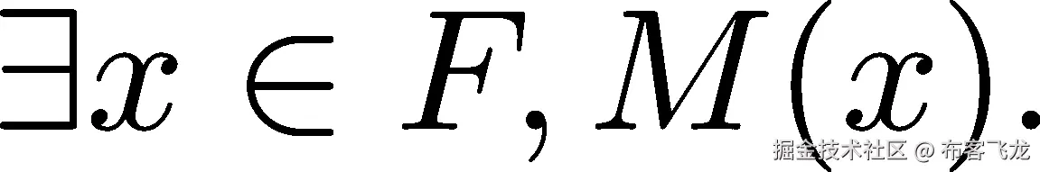 ∃x ∈ F,M (x). 