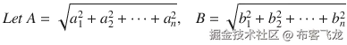 Let\ A = \sqrt{a_1²+{a}_2²+\dots +{a}_n²},\kern0.75em B = \sqrt{b_1²+{b}_2²+\dots +{b}_n²}