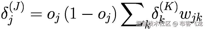 {\delta}_j^{(J)}={o}_j\left(1-{o}_j\right){\sum}_k{\delta}_k^{(K)}{w}_{jk}