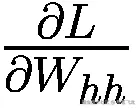 \frac{\partial L}{\partial {W}_{hh}}
